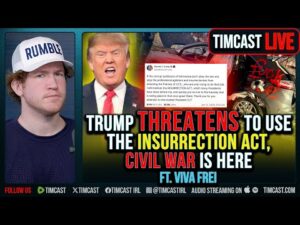 Trump Threatens To Use The INSURRECTION ACT ft. Viva Frei