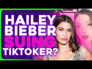 Hailey Bieber Sends Lawyers After TikToker Citing DEFAMATION