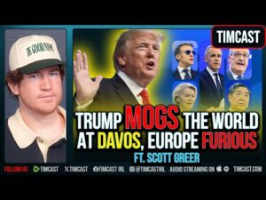 Trump MOGS The World At Davos, Europe FURIOUS ft. Scott Greer