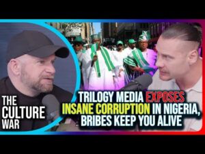 Trilogy Media EXPOSES Insane Corruption In Nigeria, Bribes Keep You Alive