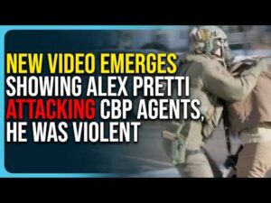 NEW Video Emerges Showing Alex Pretti ATTACKING CBP Agents, He Was Violent