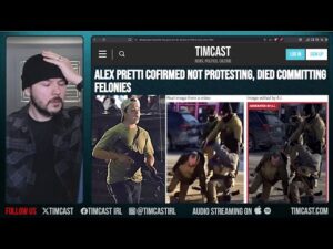 Alex Pretti CONFIRMED Not Protesting, Group Of 50, CONSPIRED To Commit Felonies | Tim Pool