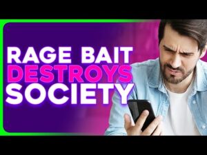 Rage Bait Is DESTROYING SOCIETY