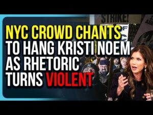 NYC Crowd Chants To Hang Kristi Noem As Rhetoric Turns Violent