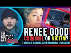 Protests ERUPT NATIONWIDE Over Renee Good Killing, Violence Feared | The Culture War EP.
