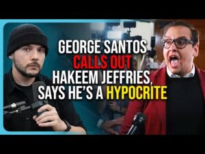 George Santos CALLS OUT Hakeem Jeffries, Says He&rsquo;s A HYPOCRITE Over Democrat FRAUD