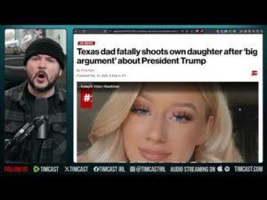 Dad Shoots HIS OWN DAUGHTER Following Argument About Trump, NO CHARGES | Tim Pool