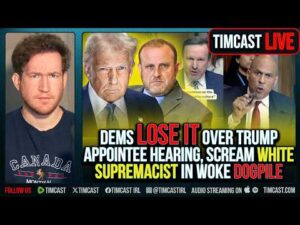Dems LOSE IT Over Trump Appointee Hearing, Scream WHITE SUPREMACIST In Woke Dogpile