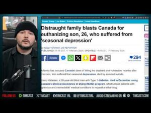 Canada Kills Depressed 26 Year Old, MAID Program Is PSYCHOTIC | Tim Pool