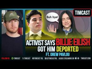 Activist Says BILLIE EILISH Got Him DEPORTED ft. Drew Pavlou