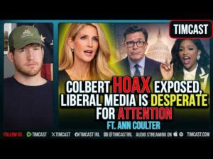 Colbert Hoax EXPOSED, Liberal Media Is DESPERATE For Attention ft. Ann Coulter
