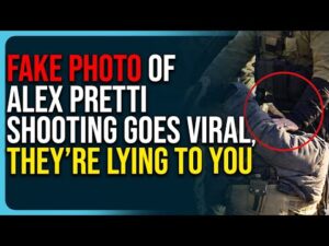 FAKE PHOTO of Alex Pretti Shooting Goes Viral, They&rsquo;re Lying To You
