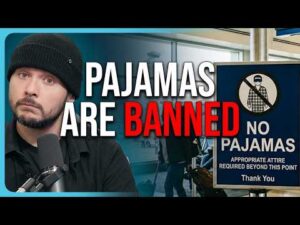 Pajamas Are BANNED