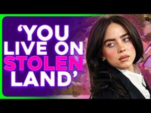 Billie Eilish SLAMMED After Grammys Virtue Signal Reveals Her Mansion Is on STOLEN LAND