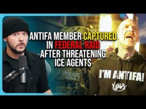 Antifa Member CAPTURED In Federal Raid After THREATENING ICE Agents