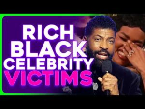 Rich Black Celebrities PLAY VICTIM