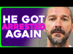 Shia LaBeouf ARRESTED AGAIN After Tearful Podcast Appearance