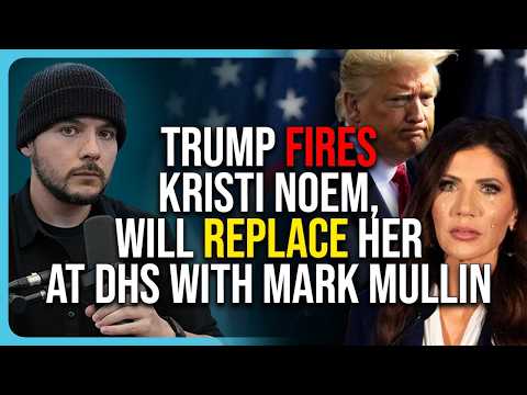 Trump FIRES Kristi Noem, Will REPLACE Her At DHS With Mark Mullin