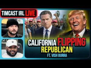 CALIFORNIA IS FLIPPING REPUBLICAN | Timcast IRL #1464 w/ Vish Burra