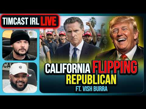 CALIFORNIA IS FLIPPING REPUBLICAN | Timcast IRL #1464 w/ Vish Burra